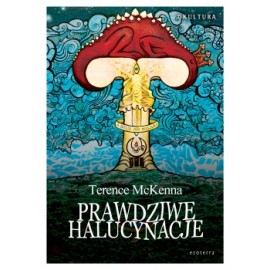 Pravdivé halucinácie - Terence McKenna